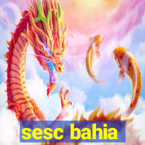 sesc bahia